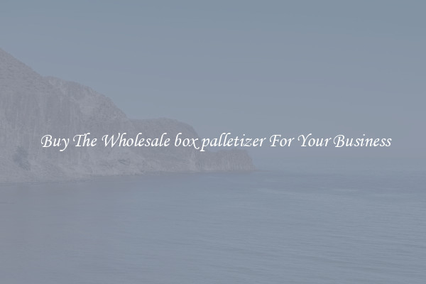  Buy The Wholesale box palletizer For Your Business