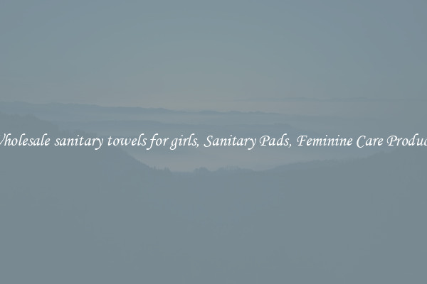 Wholesale sanitary towels for girls, Sanitary Pads, Feminine Care Products