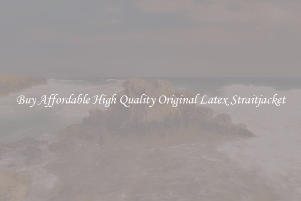 Buy Affordable High Quality Original Latex Straitjacket