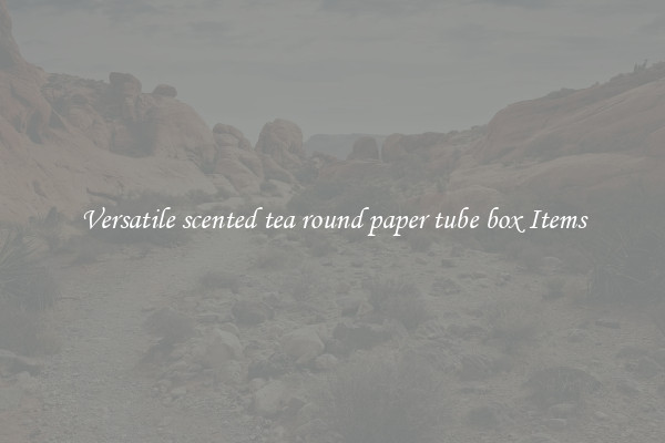 Versatile scented tea round paper tube box Items