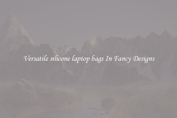 Versatile silicone laptop bags In Fancy Designs