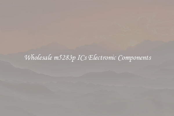 Wholesale m5283p ICs Electronic Components