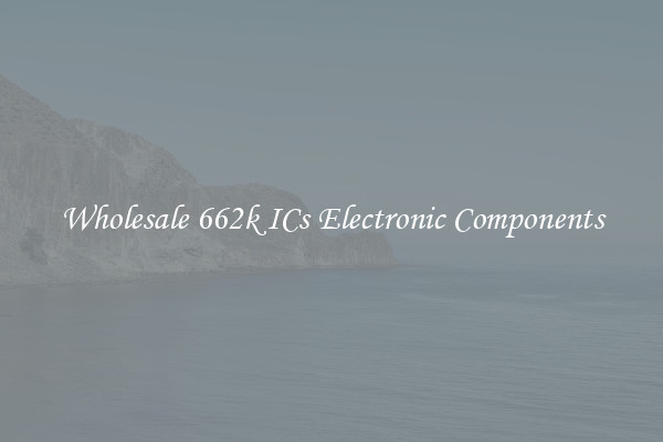 Wholesale 662k ICs Electronic Components