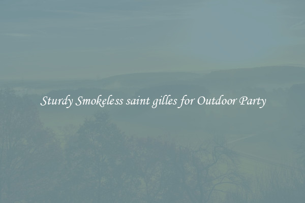 Sturdy Smokeless saint gilles for Outdoor Party